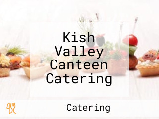 Kish Valley Canteen Catering