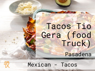 Tacos Tio Gera (food Truck)