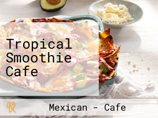 Tropical Smoothie Cafe