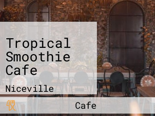 Tropical Smoothie Cafe