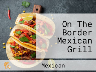 On The Border Mexican Grill Cantina Avon