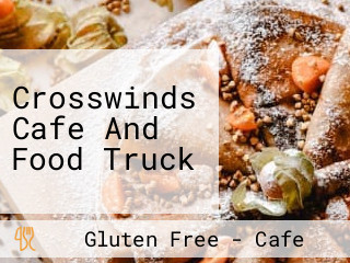 Crosswinds Cafe And Food Truck