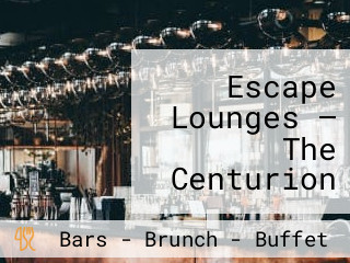 Escape Lounges — The Centurion Studio Partner Gsp