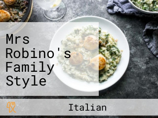 Mrs Robino's Family Style Italian Food