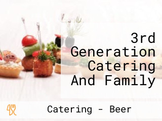 3rd Generation Catering And Family