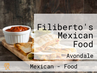 Filiberto's Mexican Food