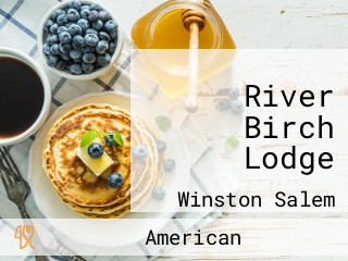 River Birch Lodge