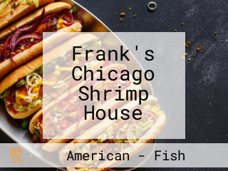 Frank's Chicago Shrimp House