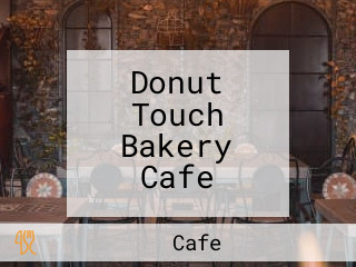 Donut Touch Bakery Cafe