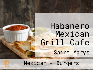 Habanero Mexican Grill Cafe