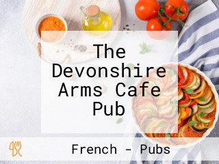 The Devonshire Arms Cafe Pub