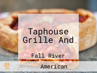 Taphouse Grille And