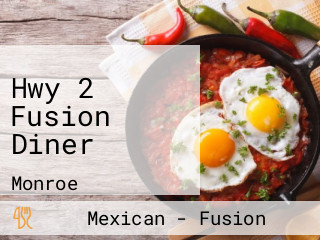 Hwy 2 Fusion Diner