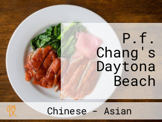P.f. Chang's Daytona Beach