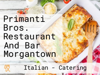 Primanti Bros. Restaurant And Bar Morgantown