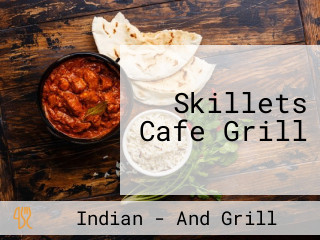 Skillets Cafe Grill