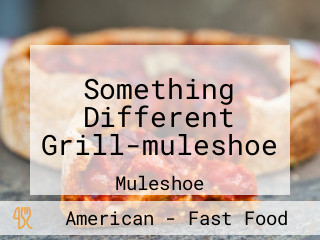 Something Different Grill-muleshoe