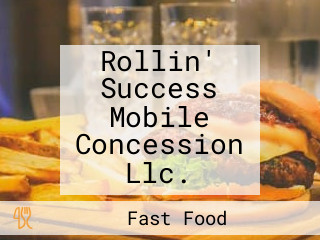 Rollin' Success Mobile Concession Llc.