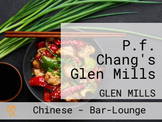 P.f. Chang's Glen Mills