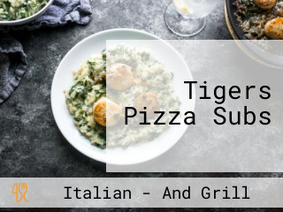 Tigers Pizza Subs