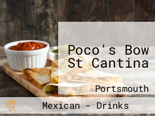 Poco's Bow St Cantina
