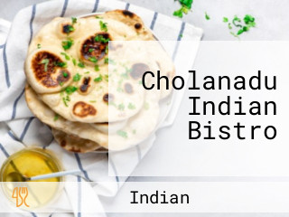 Cholanadu Indian Bistro