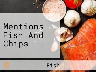 Mentions Fish And Chips