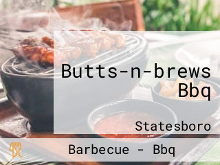 Butts-n-brews Bbq