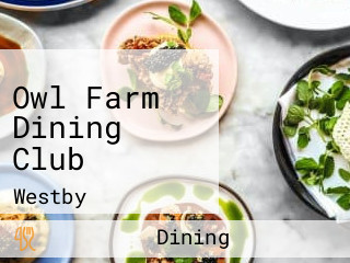 Owl Farm Dining Club