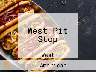 West Pit Stop