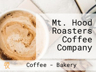 Mt. Hood Roasters Coffee Company