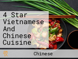 4 Star Vietnamese And Chinese Cuisine