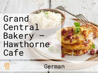 Grand Central Bakery — Hawthorne Cafe