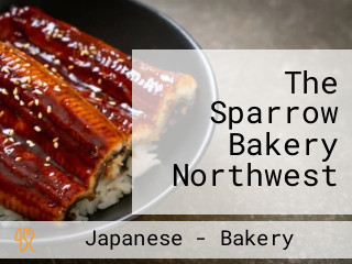 The Sparrow Bakery Northwest