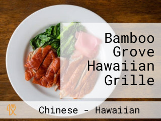 Bamboo Grove Hawaiian Grille