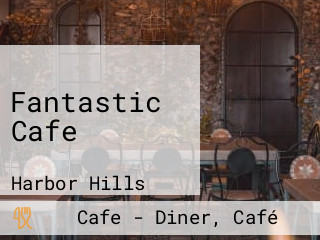 Fantastic Cafe