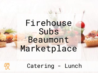 Firehouse Subs Beaumont Marketplace