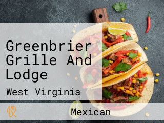 Greenbrier Grille And Lodge