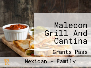 Malecon Grill And Cantina