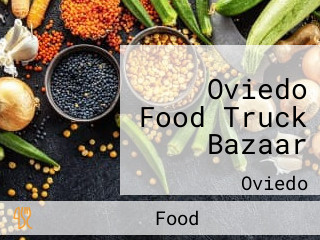 Oviedo Food Truck Bazaar