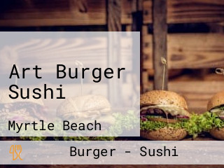 Art Burger Sushi