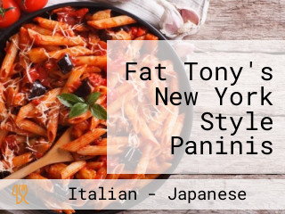 Fat Tony's New York Style Paninis Delivery Take Out