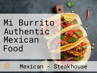 Mi Burrito Authentic Mexican Food