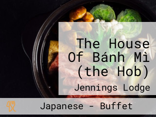 The House Of Bánh Mì (the Hob)