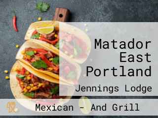 Matador East Portland