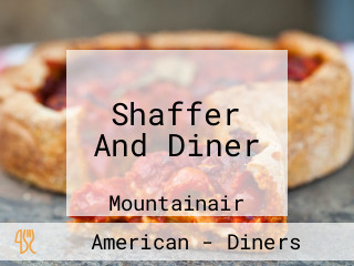 Shaffer And Diner