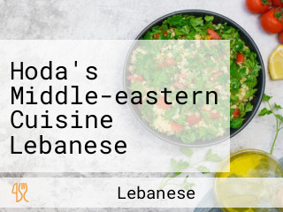 Hoda's Middle-eastern Cuisine Lebanese Cuisine Catering