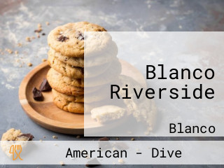 Blanco Riverside