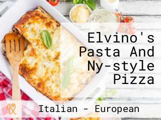Elvino's Pasta And Ny-style Pizza