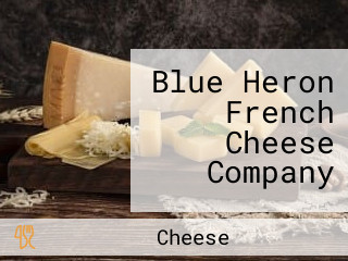Blue Heron French Cheese Company